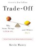 Trade-Off: Why Some Things Catch On, and Others Don't