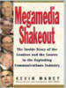 Megamedia Shakeout